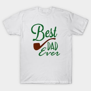 Best dad ever T-Shirt